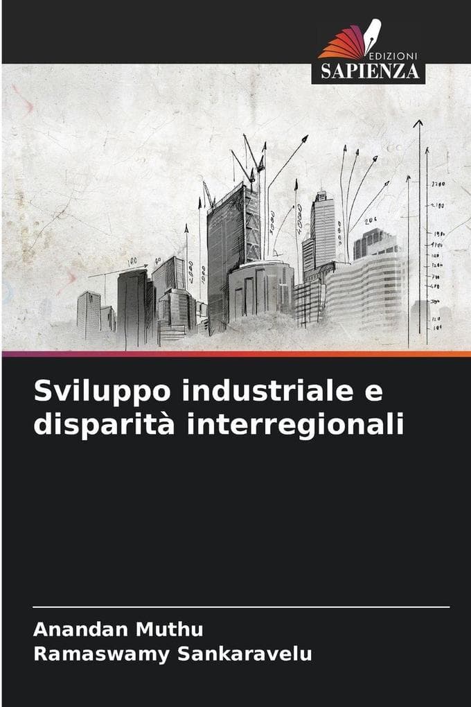 Sviluppo industriale e disparità interregionali