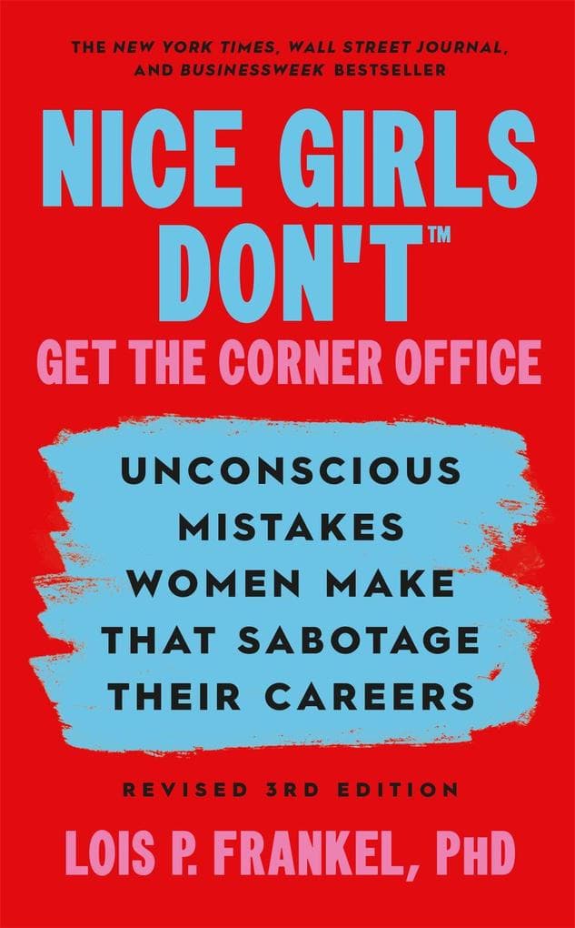 Nice Girls Don't Get the Corner Office