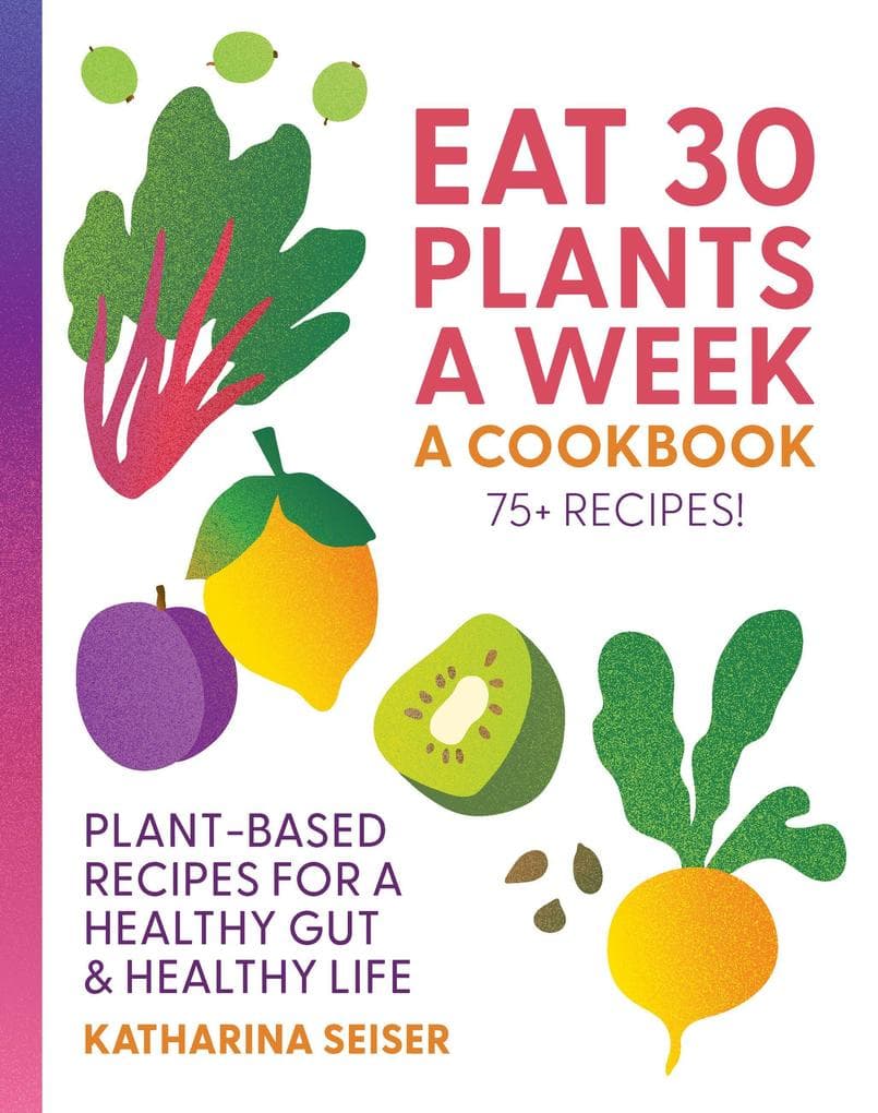 Eat 30 Plants a Week