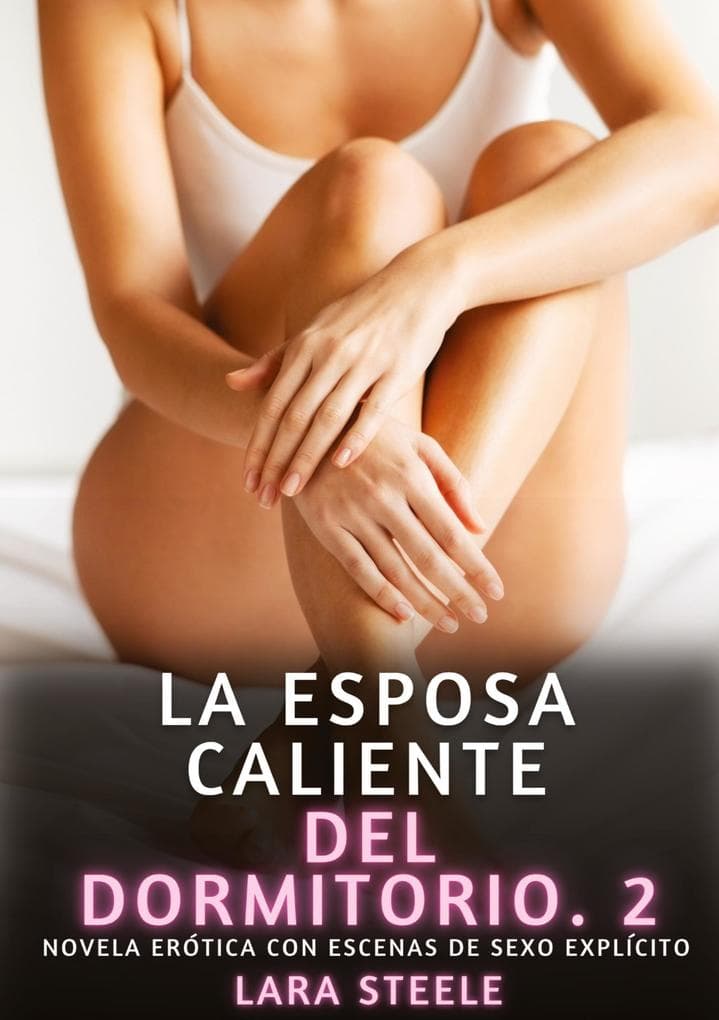 La Esposa Caliente del Dormitorio. 2