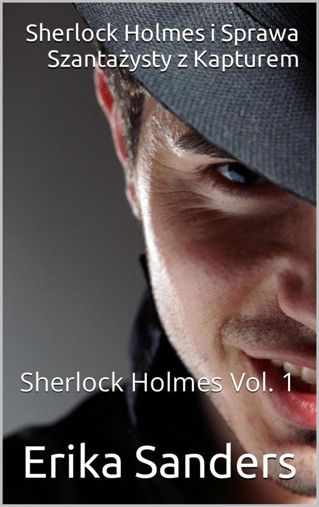Sherlock Holmes i Sprawa Szantazysty z Kapturem