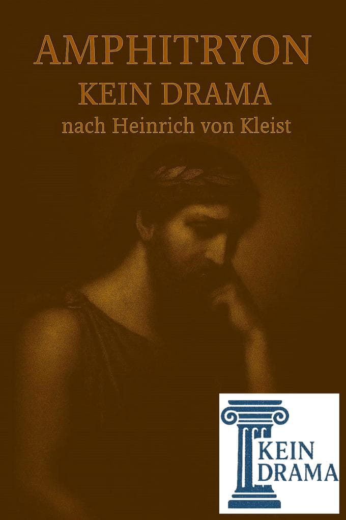 Amphitryon - Kein Drama nach Heinrich von Kleist