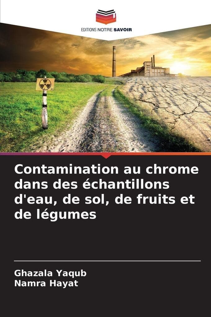 Contamination au chrome dans des échantillons d'eau, de sol, de fruits et de légumes