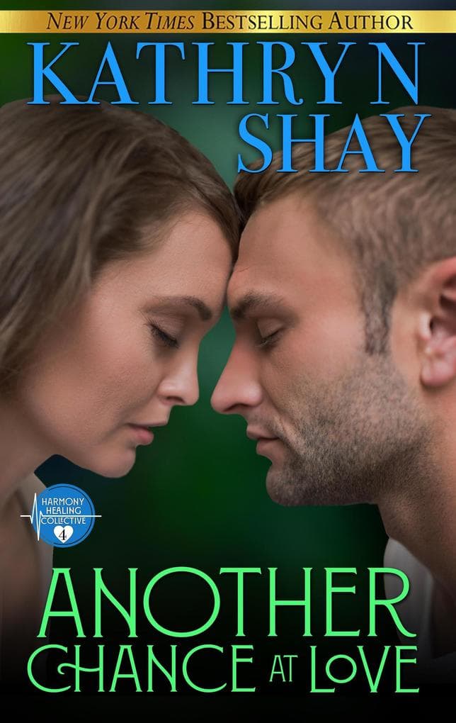 Another Chance at Love (Harmony Healing Collective, #4)