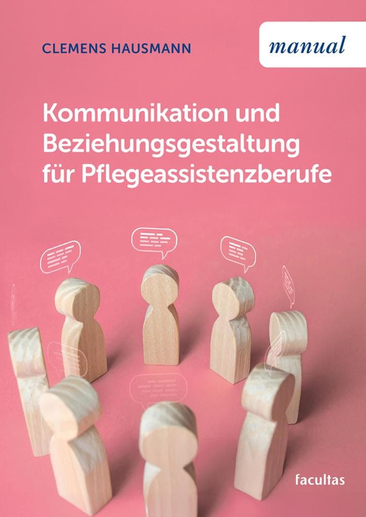 Kommunikation und Beziehungsgestaltung für Pflegeassistenzberufe