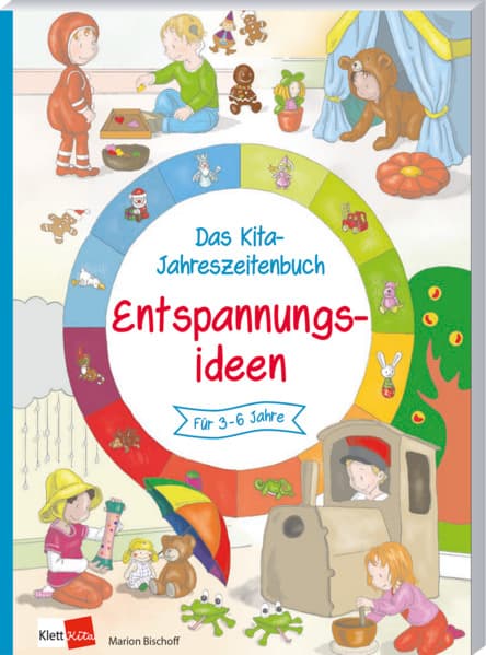 Das Kita-Jahreszeitenbuch: Entspannungsideen