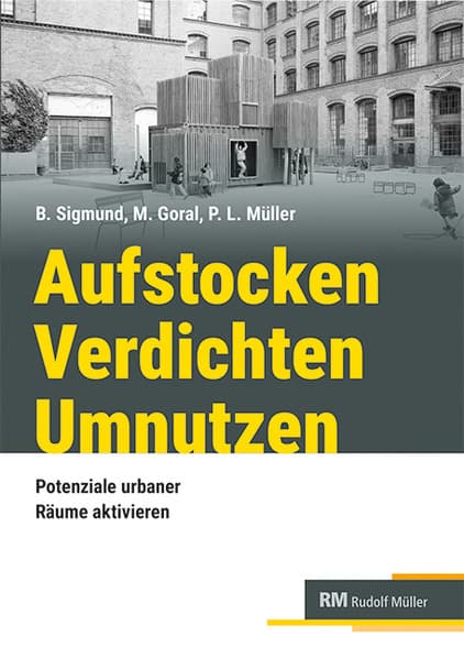 Aufstocken - verdichten - umnutzen