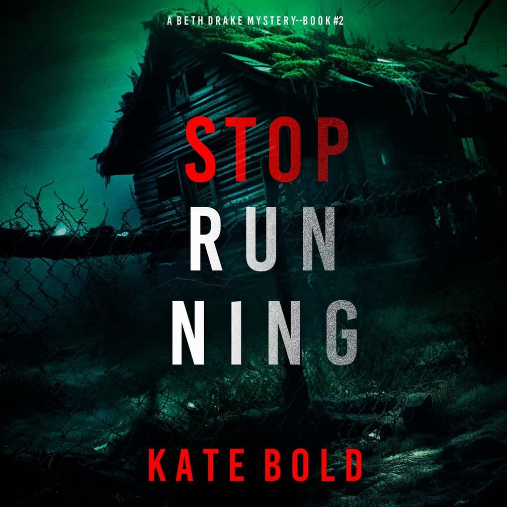 Stop Running (A Beth Drake FBI Suspense ThrillerBook Two)
