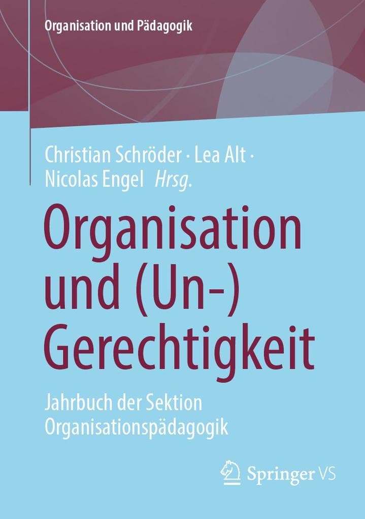 Organisation und (Un-)Gerechtigkeit