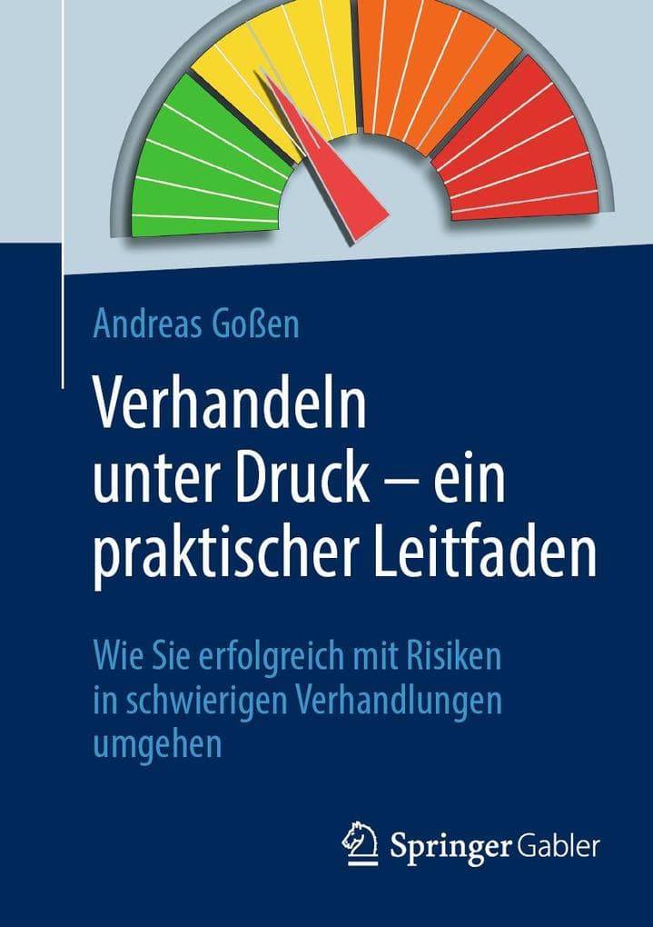 Verhandeln unter Druck - ein praktischer Leitfaden
