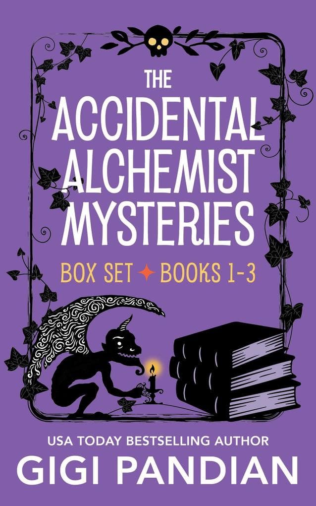 The Accidental Alchemist Mysteries Box Set: Books 1-3 (An Accidental Alchemist Mystery)