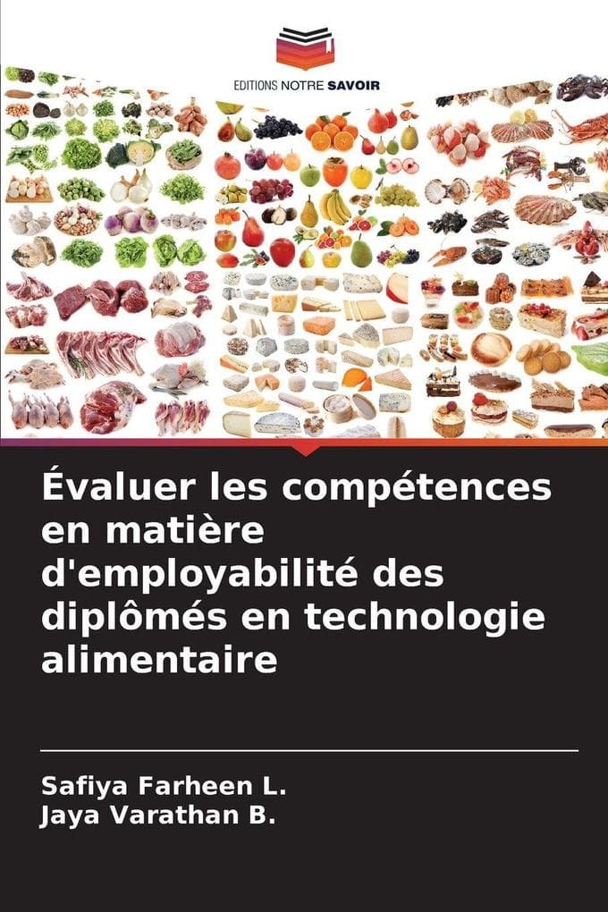Évaluer les compétences en matière d'employabilité des diplômés en technologie alimentaire
