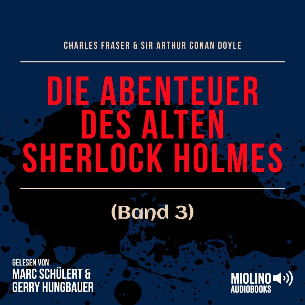 Die Abenteuer des alten Sherlock Holmes (Band 3)