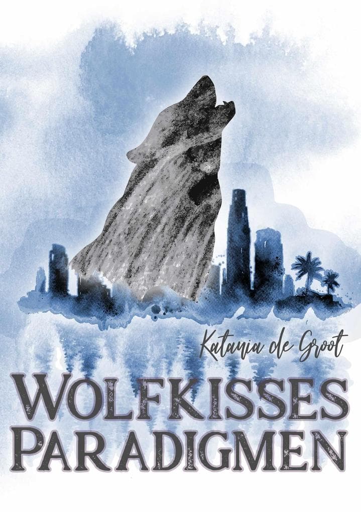Wolfkisses: Paradigmen