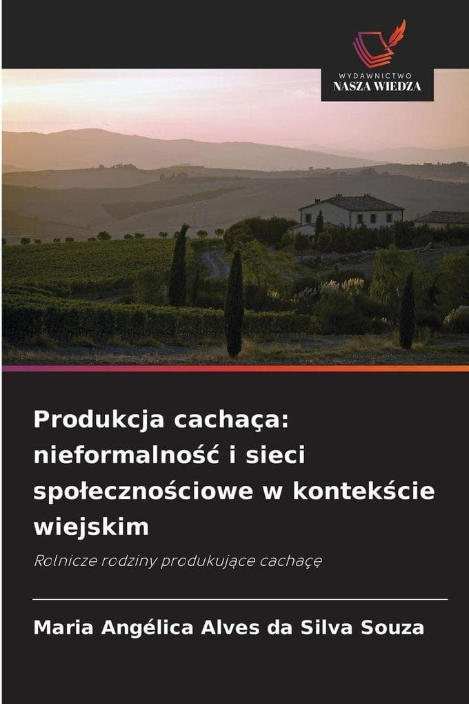 Produkcja cachaça: nieformalno i sieci spoecznociowe w kontekcie wiejskim