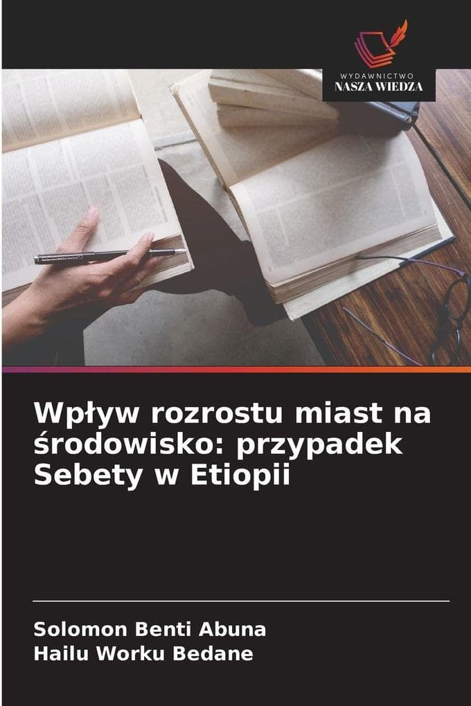 Wpyw rozrostu miast na rodowisko: przypadek Sebety w Etiopii