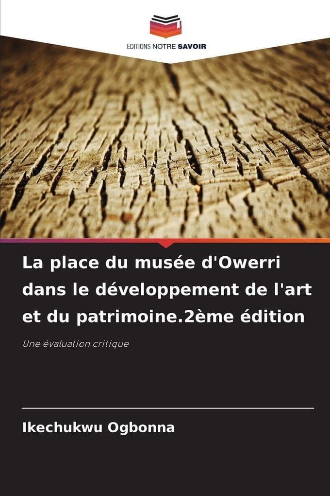 La place du musée d'Owerri dans le développement de l'art et du patrimoine.2ème édition