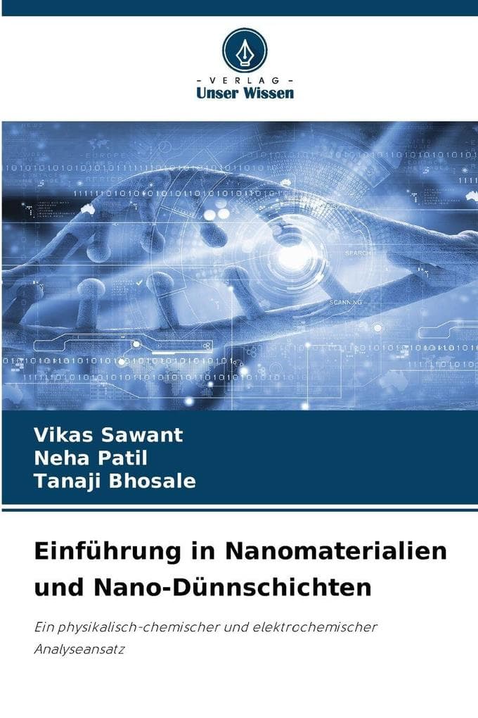 Einführung in Nanomaterialien und Nano-Dünnschichten