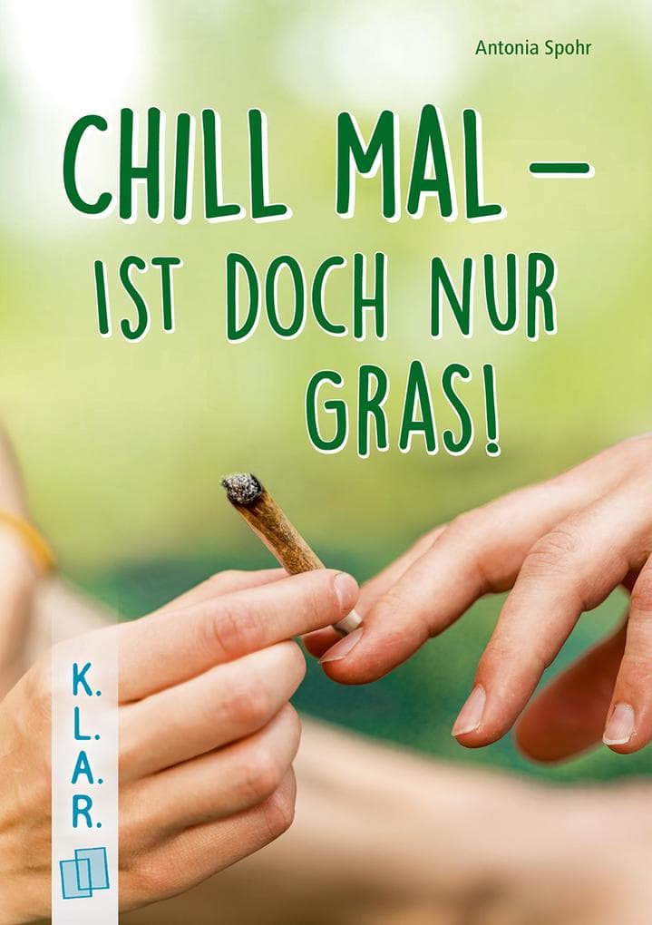 Chill mal - ist doch nur Gras!
