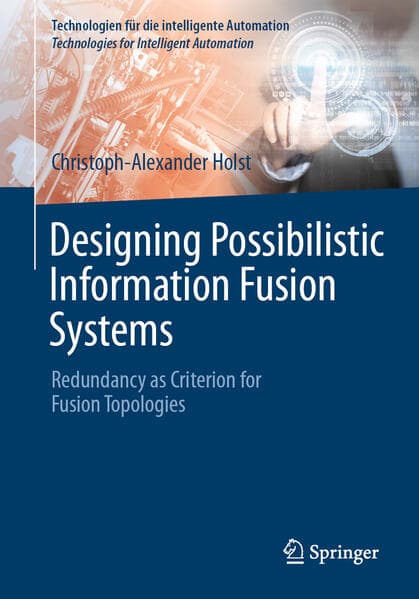 Designing Possibilistic Information Fusion Systems