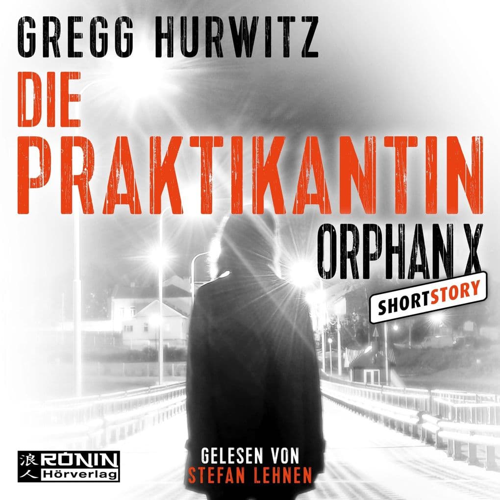 Die Praktikantin - Eine Orphan X Kurzgeschichte, Band 3.5 - Orphan X
