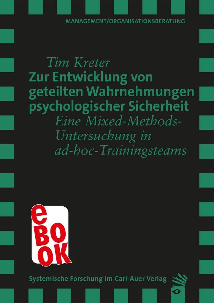 Zur Entwicklung von geteilten Wahrnehmungen psychologischer Sicherheit