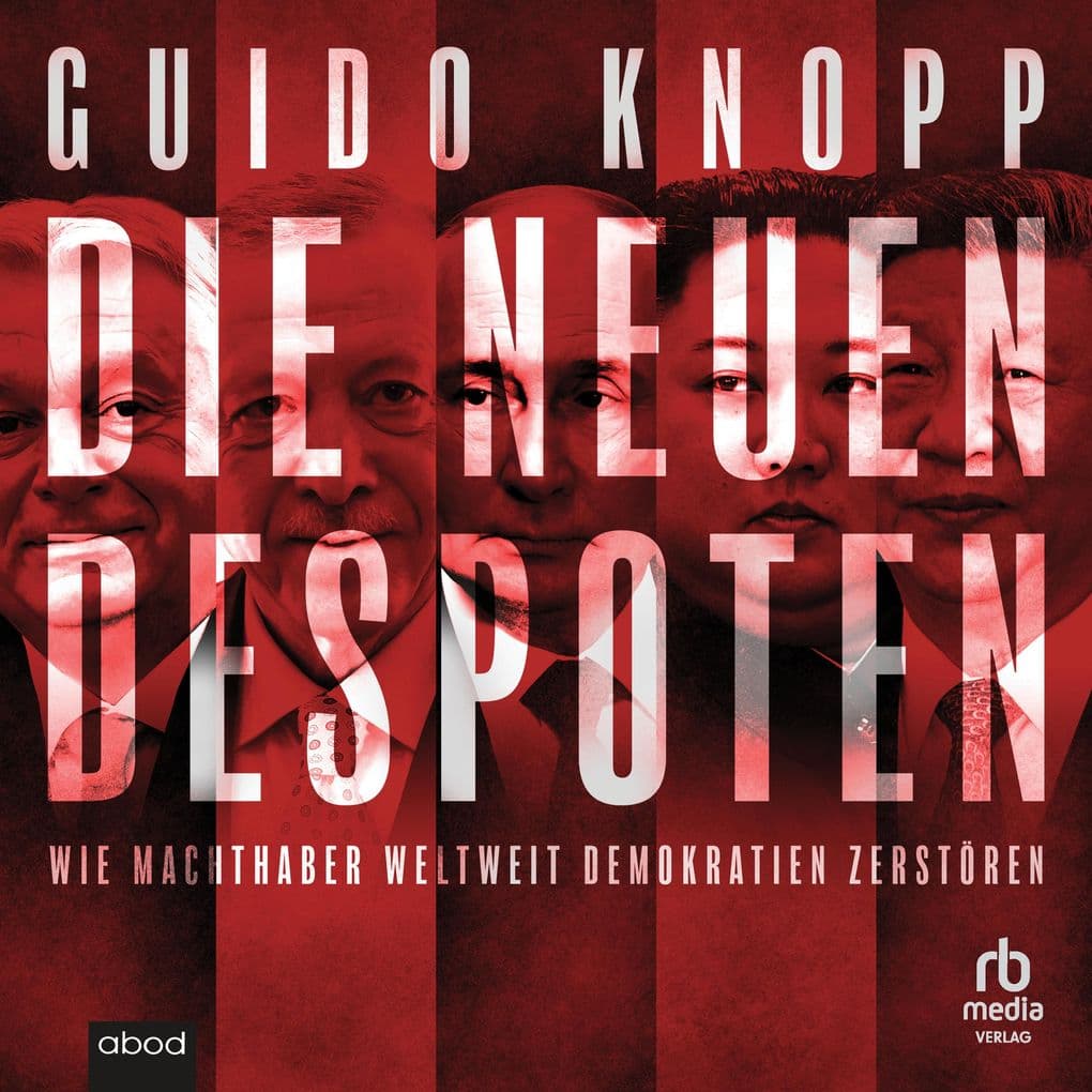 Die neuen Despoten