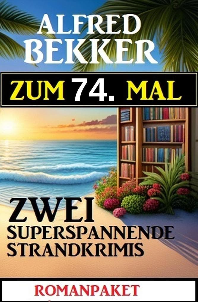 Zum 74. Mal zwei superspannende Strandkrimis
