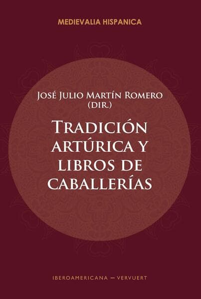 Tradición artúrica y libros de caballerías
