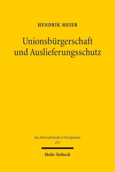 Unionsbürgerschaft und Auslieferungsschutz
