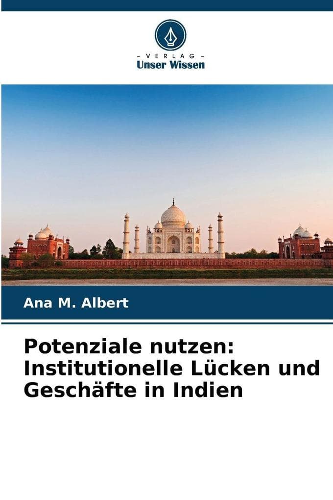 Potenziale nutzen: Institutionelle Lücken und Geschäfte in Indien
