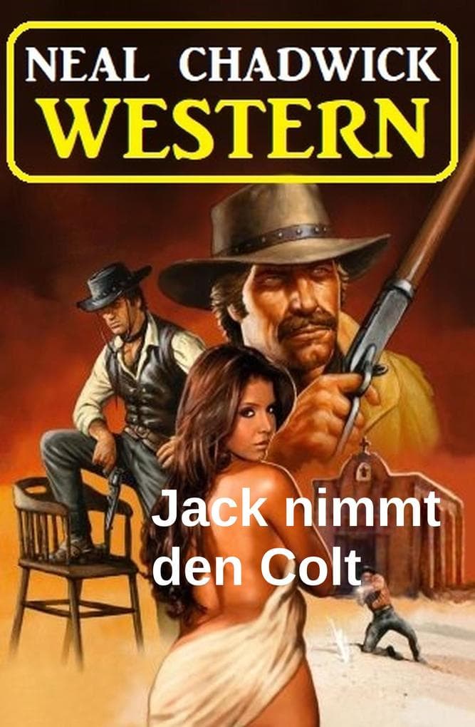 Jack nimmt den Colt: Western