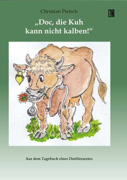 'Doc, die Kuh kann nicht kalben!'