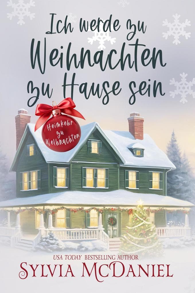 Ich werde zu Weihnachten zu Hause sein (Heimkehr zu Weihnachten, #1)