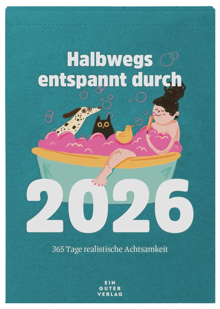 Abreißkalender »Halbwegs entspannt durch 2026«