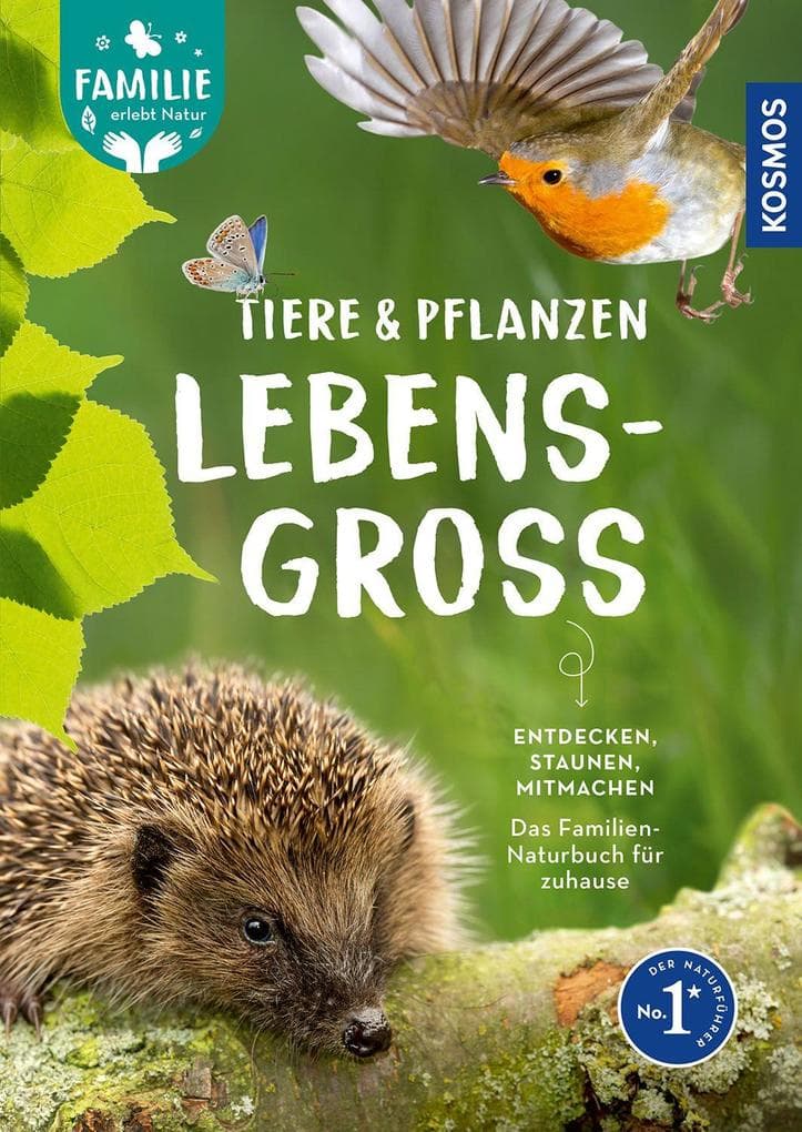 Tiere und Pflanzen lebensgroß