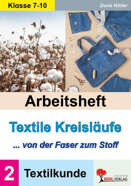 Arbeitsheft Textile Kreisläufe / Textilkunde (Band 2)