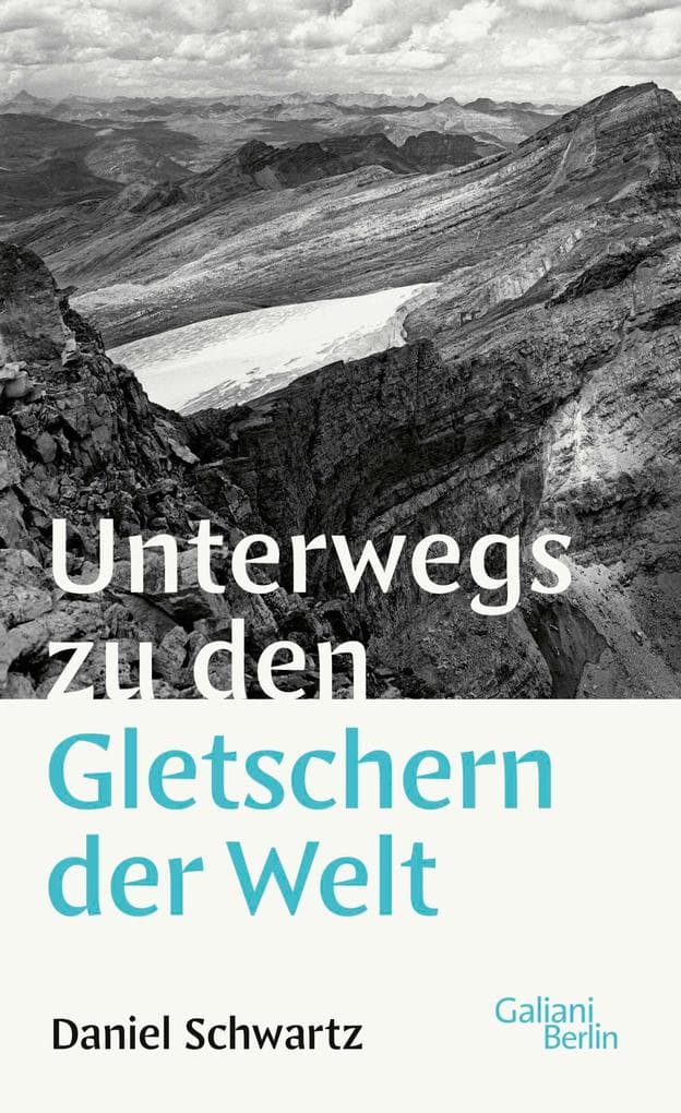 Unterwegs zu den Gletschern der Welt