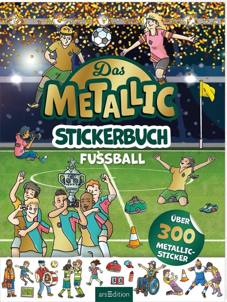 Das Metallic-Stickerbuch - Fußball