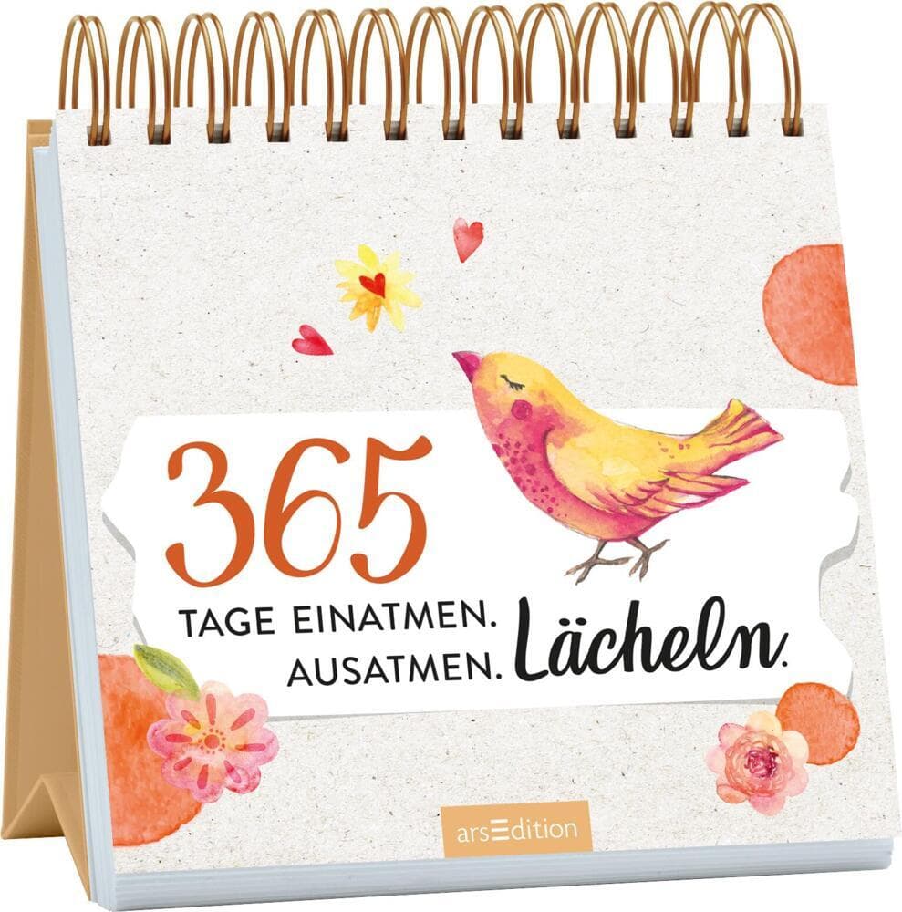 365 Tage einatmen. Ausatmen. Lächeln.