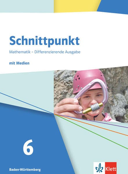 Schnittpunkt Mathematik 6. Schulbuch mit Medien Klasse 6. Differenzierende Ausgabe Baden-Württemberg