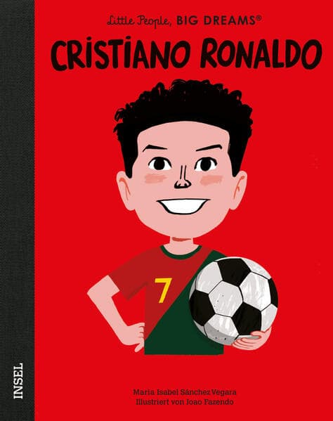 Cristiano Ronaldo - Little People, BIG DREAMS (Deutsche Ausgabe)
