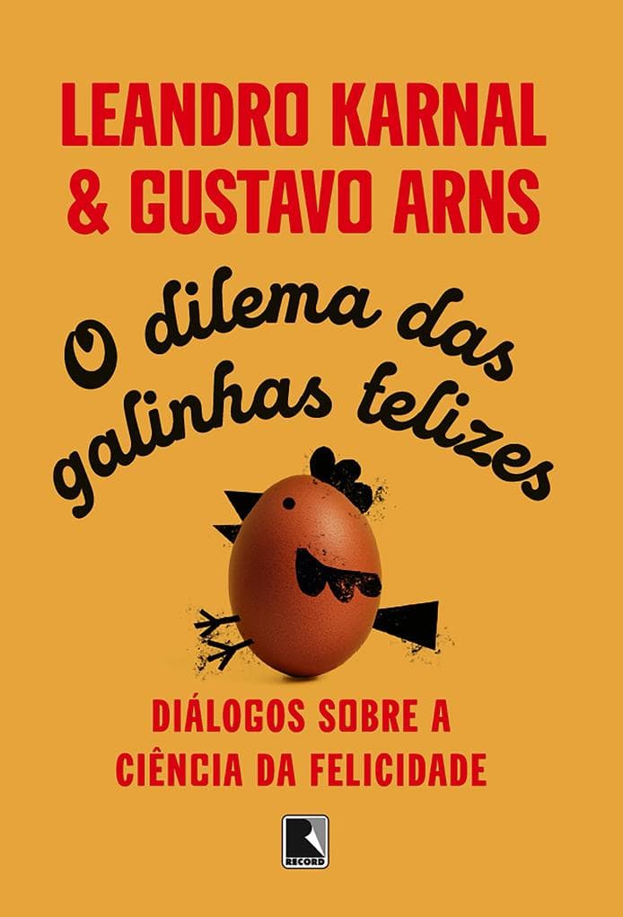 O dilema das galinhas felizes