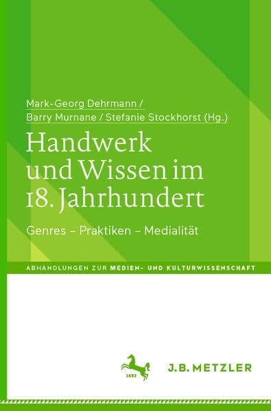 Handwerk und Wissen im 18. Jahrhundert