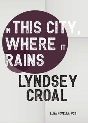 In This City, Where it Rains