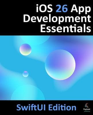 iOS 26 App Development Essentials - SwiftUI Edition
