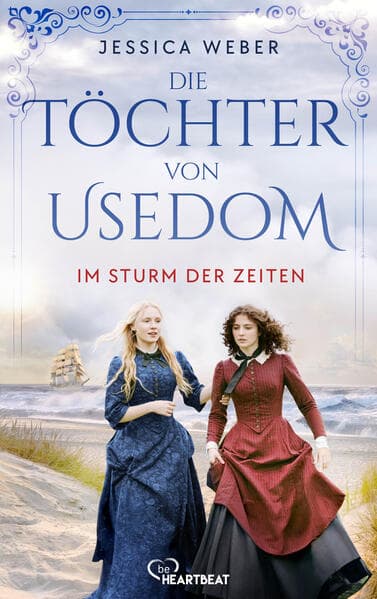 Die Töchter von Usedom - Im Sturm der Zeiten