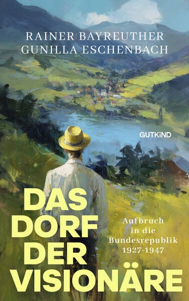 Das Dorf der Visionäre