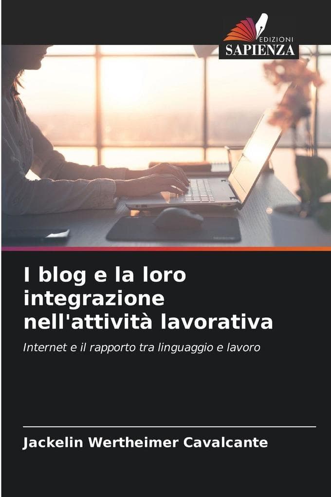 I blog e la loro integrazione nell'attività lavorativa