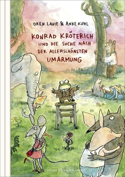 Konrad Kröterich und die Suche nach der allerschönsten Umarmung